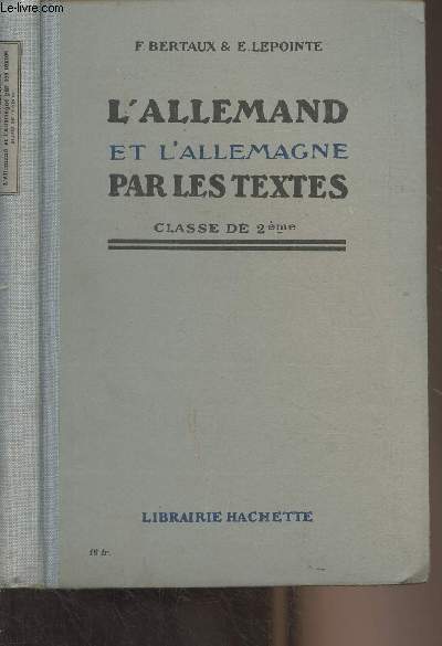 L'Allemand et l'Allemagne par les textes - Classe de seconde (4e dition)