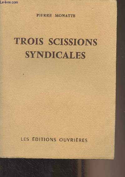 Trois scissions syndicales - Collection 