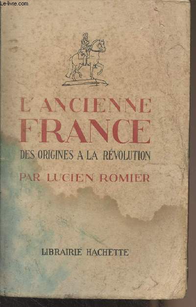 L'ancienne France, des origines  la rvolution