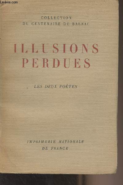 Illusions perdues - Les deux potes - Collection du centenaire de Balzac