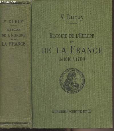 Histoire de l'Europe et de la France de 1610  1789 - Classe de rhtorique (25e dition)