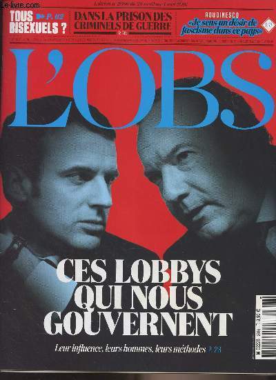 L'Obs n2686 du 28 avril au 4 mai 2016 - Ces lobbys qui nous gouvernent, leur influence, leurs hommes, leurs mthodes - Tous bisexuels - Dans la prison des criminels de guerre - Roudinesco 