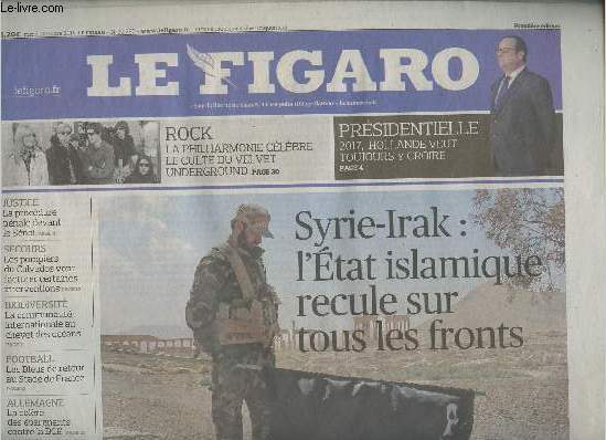 Le Figaro n22280 - Mardi 29 mars 2016 - Syrie-Irak : l'tat islamique recule sur tous les fronts - Prsidentielle : 2017 Hollande veut toujours y croire - Rock : La Philharmonie clbre le culte du Velvet Underground - Justice : La procdure pnale deva