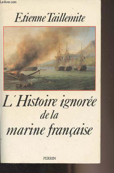 L'Histoire ignore de la marine franaise