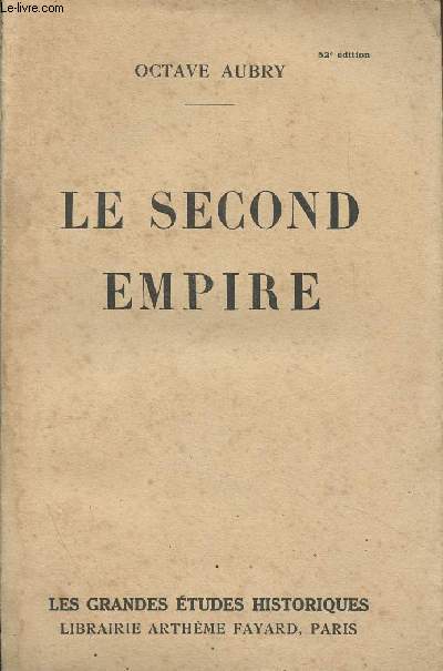 Le Second Empire - 