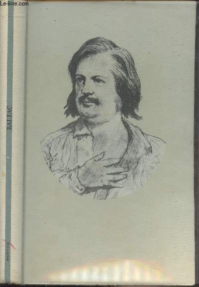 Les crivains clbres, oeuvres : Le romantisme - Honor de Balzac : L'Illustre Gaudissart, La muse du dpartement