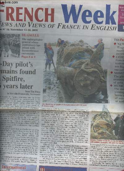 The French Week, News and Views of France in English - N16 Nov. 12-18 2010 - De Gaulle : The unforgettable general whose anniversary has joined with Remembrance ceremonies - D-Day pilot's remains found in Spitfire, 66 years later - News : Tragic triple