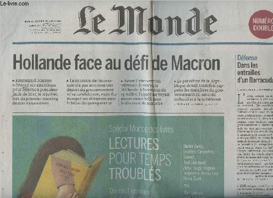 Le Monde n22238 72e anne - Jeudi 14 - Vendredi 15 juillet 2016 - Hollande face au dfi de Macron - Dfense : Dans les entrailles d'un Barracuda - Spcial monde des livres : lectures pour temps troubls - Terrorisme : l'tat condamn dans l'affaire Merah