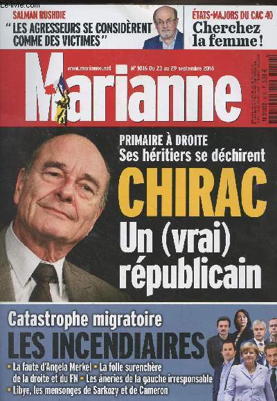Marianne N1016 du 23 au 29 sept. 2016 - Primaire  droite, ses hritiers se dchirent, Chirac un (vrai) rpublicain - Salman Rushdie 