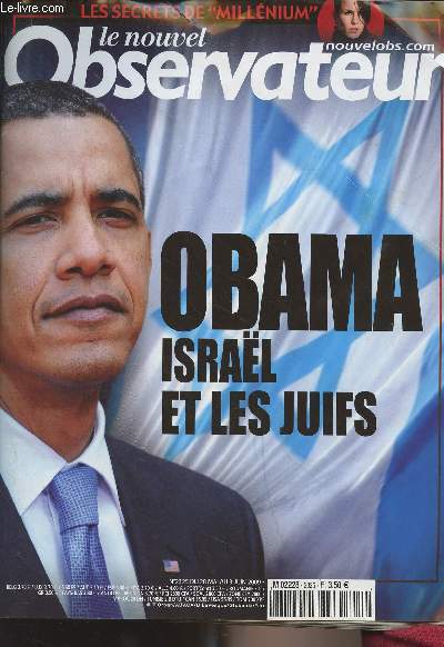 Le nouvel Observateur n2325 du 28 mai au 3 juin 2009 - Obama, Isral et les juifs - Les secrets de 