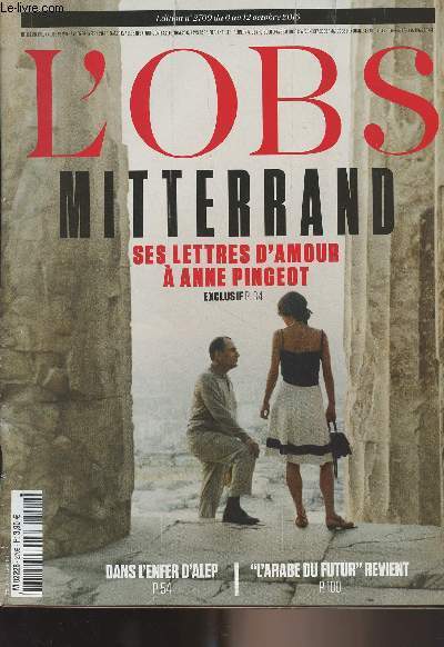 L'Obs n2709 du 6 au 12 oct. 2016 - Mitterrand, ses lettres d'amour  Anne Pingeot (exclusif) - 10 choses  savoir sur..Elena Ferrante - Syrie : Alep ville martyre - Russie : 
