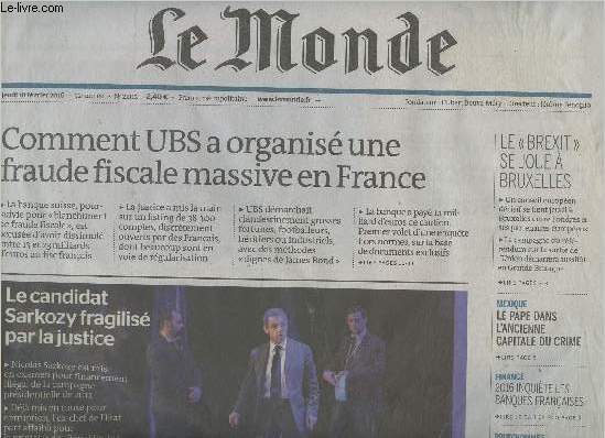 Le Monde n22112 72e anne - Jeudi 18 fv. 2016 - Comment UBS a organis une fraude fiscale massive en France - Le 