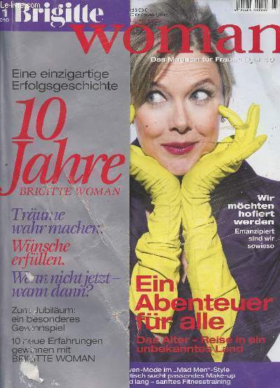 Brigitte Woman n11 - November 2010 - Wie wird es sein, das Alter ? - Reise in ein unbekannes Land - 77 Titel : Welcher ist der schnste ? Erfahrungen zu gewinnen - 