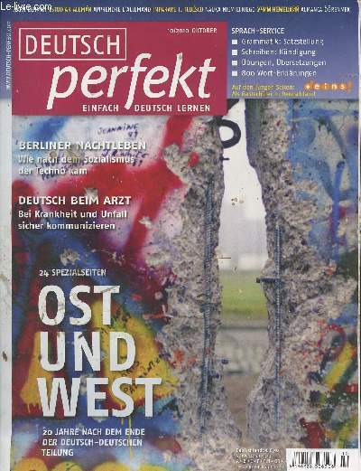 Deutsch perfekt (Einfach deutsche lernen) 10 / 2010 Oktober - Berliner nachtleben, wie nach dem Sozialismus der Techno kam - Deutsch beim arzt, Bei Krankheit und Unfall sicher kommunizieren - 24 spezialseiten, Ost und west, 20 jahre nach dem ende der deut