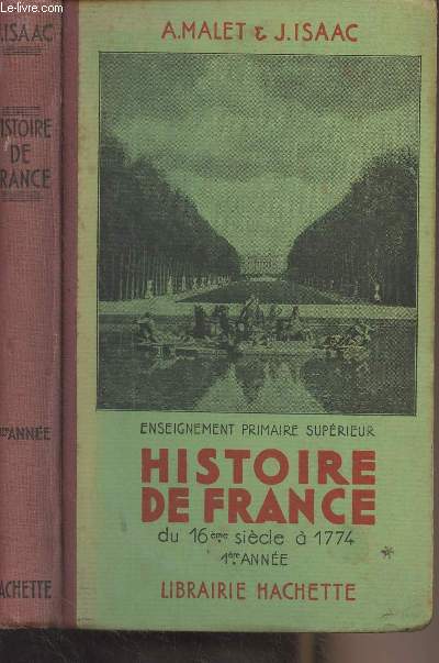 Histoire de France du 16me sicle  1774 (1re anne) - Enseignement primaire suprieur