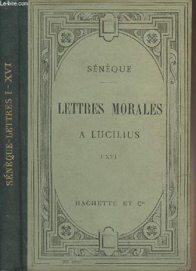 Lettres morales  Lucilius - I-XVI