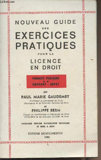 Nouveau guide des exercices pratiques pour la licence en droit - Finances publique, t2. Emprunt - Impt