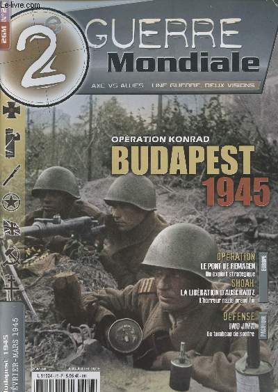 2e Guerre Mondiale n26 - Juin Juillet 2009 - Tmoignage : Grard Chartrand : itinraire d'un maisonneuve - Oct. nov. 1944 : Debrecen : dernier succs des Panzer  l'Est - Dc. janv. 1945 : La bataille des Ardennes - Fvrier mars 1945 : Budapest 1945 - Av