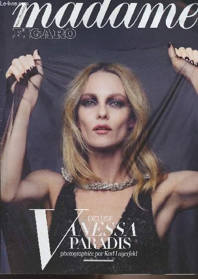 Madame Figaro - Supplment au n22979 et 22980 des 29 et 30 juin 2018 - Exclusif : Vanessa Paradis, photographie par Karl Lagerfeld - 