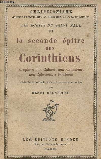 Les crits de Saint Paul - III - La seconde ptre aux Corinthiens (les ptres aux Galates, aux Colossiens, aux Ephsiens,  Philmon) - 