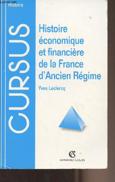 Histoire conomique et financire de la France d'Ancien Rgime - 