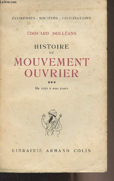 Histoire du mouvement ouvrier - Tome 3 : De 1921  nos jours