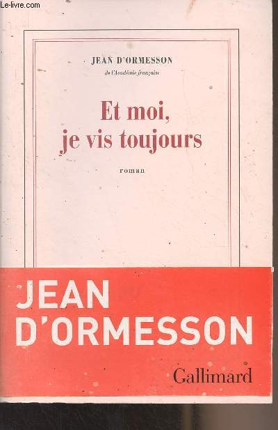Et moi, je vis toujours