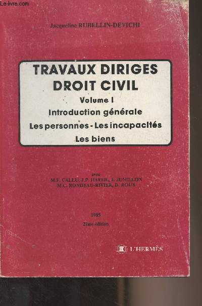 Travaux dirigs droit civil - Vol. 1 : Introduction gnrale, les personnes, les incapacits, les biens (2e dition)