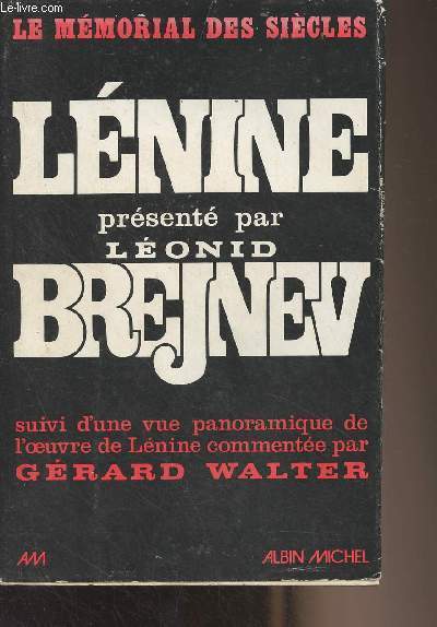 L'oeuvre de Lnine, vit et triomphe (Textes, vue panoramique de l'oeuvre de Lnine commente par Grard Walter) - 