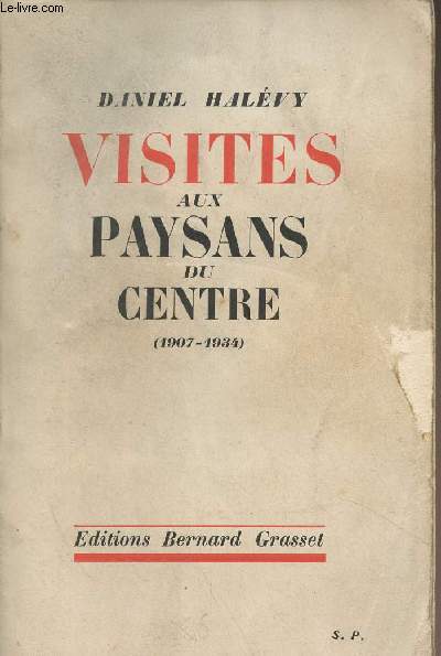 Visites au paysans du Centre (1907-1934)