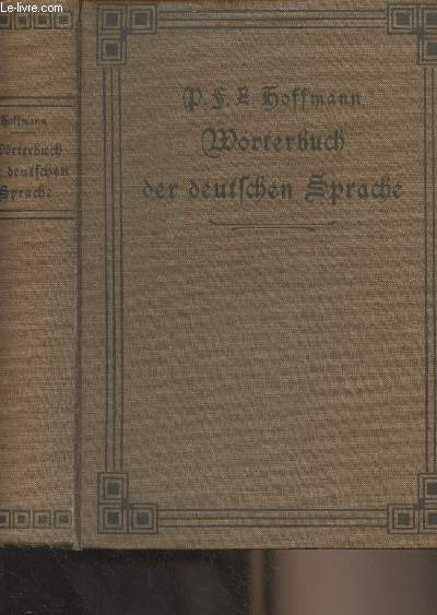 Wrterbuch der deutschen Sprache nach dem Standpunkt ihrer heutigen Ausbildung