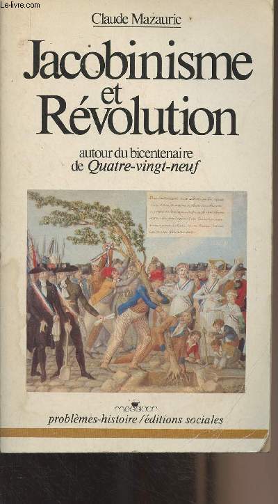 Jacobinisme et rvolution, autour du bicentenaire de Quatre-vingt-neuf - 