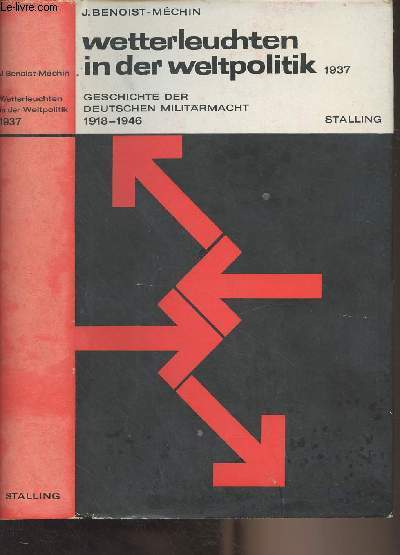 Wetterleuchten in der Weltpolitik - 1937 - Deutschland und die Weltmchte - 