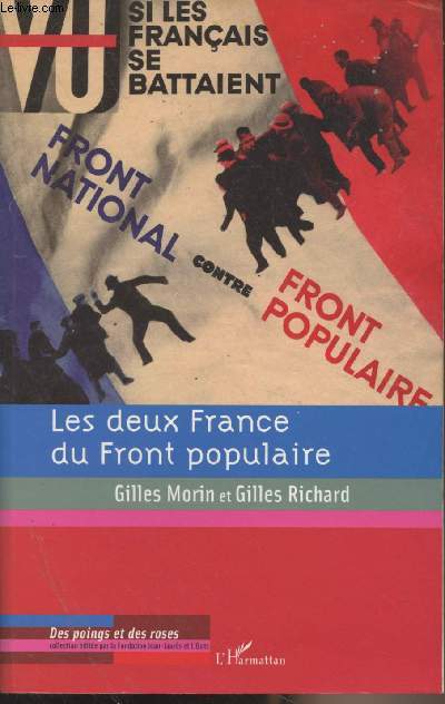 Les deux France du Front populaire - Chocs et contre-chocs - 