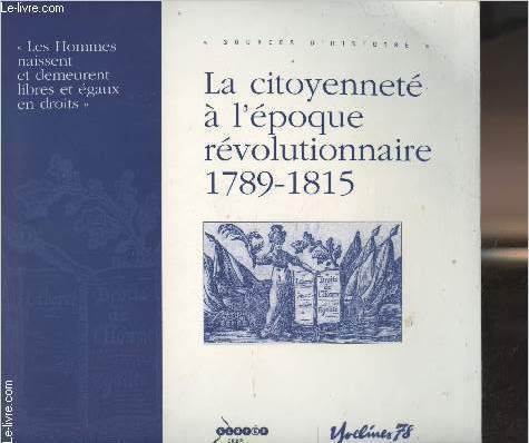 La citoyennet  l'poque rvolutionnaire 1789-1815 - 