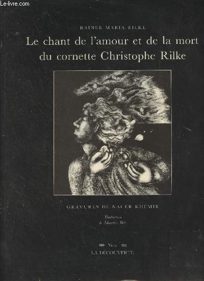 Le chant de l'amour et de la mort du cornette Christophe Rilke - 