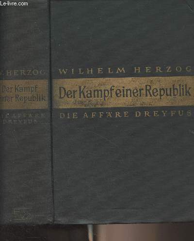 Der kampf einer republik - Die affre Dreyfus (Dokumente und tatsachen)