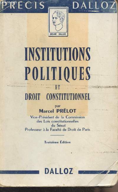 Institutions politiques et droit constitutionnel (3e dition) - 