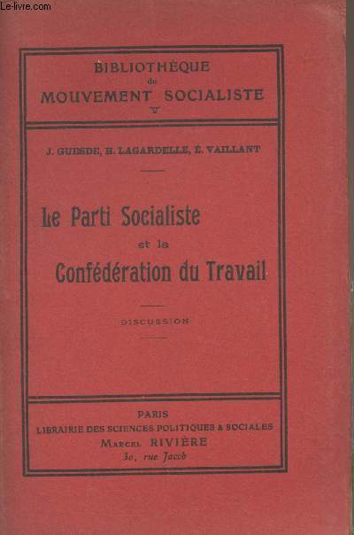 Le parti socialiste et la confdration du travail - 