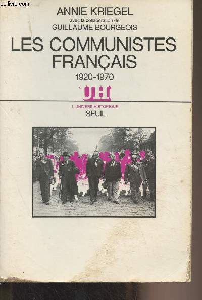 Les communistes franais (1920-1970) - 