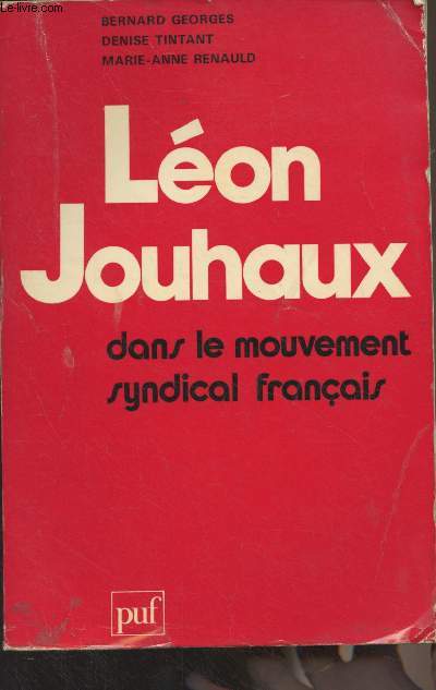 Lon Jouhaux dans le mouvement syndical franais