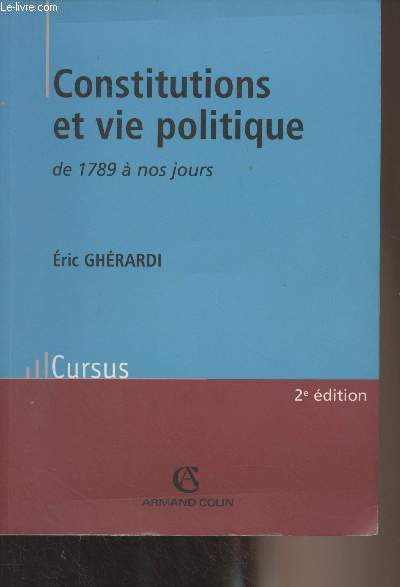 Constitutions et vie politique de 1789  nos jours - 