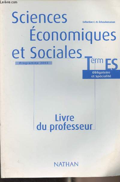 Sciences conomiques et sociales - Livre du professeur, manuel 2003 - Term ES