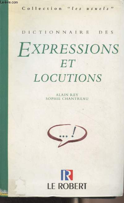 Dictionnaire des expressions et locutions (2e dition mise  jour) - 
