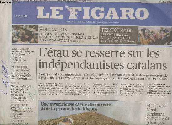 Le Figaro n22778 - Vendredi 3 nov. 2017 - L'tau se resserre sur les indpendantistes catalans - Une mystrieuse cavit dcouverte dans la pyramide de Kheops - Abdelkader Merah condamn  vingt ans de prison pour association de malfaiteurs - Education :