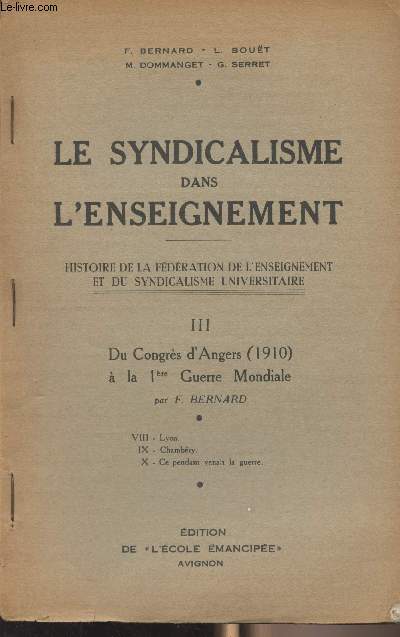 Le syndicalisme dans l'enseignement - Histoire de la fdration de l'enseignement et du syndicalisme universitaire - III/ Du Congrs d'Angers (1910)  la 1re Guerre Mondiale