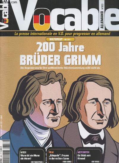 Vocable, allemand n653 - Du 21 mars au 3 avril 2013 - 200 Jahre Brder Grimm - Mode : Wann ist ein Mann ein Mann ? - Film : 
