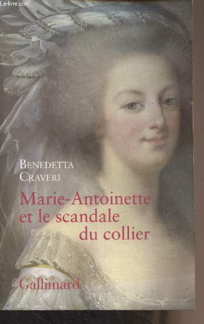 Marie-Antoinette et le scandale du collier
