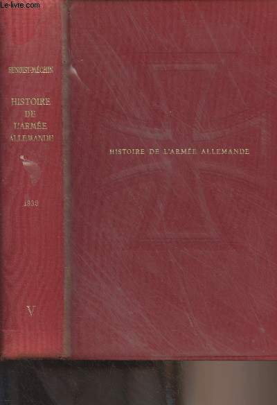 Histoire de l'arme allemande - V. Les preuves de force 1938