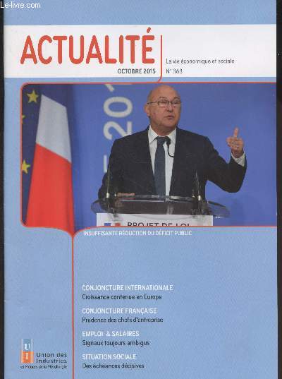Actualit, la vie conomique et sociale n63 - Oct. 2015 - Economie : Conjoncture internationale : Croissance contenue en Europe - Etats-Unis : statu quo de la Fed en septembre - Zone euro : panne d'investissement - Allemagne : progression des cots sala